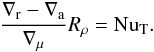 \begin{equation} {\nabla_\mr{r}-\nabla_\mr{a}\over \nabla_\mu}R_\rho=\nut. \end{equation}