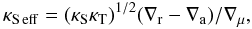 \begin{equation} \kse=(\ks\kt)^{1/2}(\nabla_\mr{r}-\nabla_\mr{a})/\nabla_\mu,\label{nusef} \end{equation}