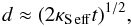 \begin{equation} d\approx(2\kse t)^{1/2}\label{dmerg}, \end{equation}
