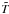 \hbox{$\tilde T$}