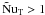 \hbox{$\Nt>1$}