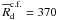 \hbox{$\overline{R}_{\rm d}^{\rm c.f.}=370$}