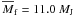 \hbox{$\overline{M}_{\rm f}=11.0~M_{\rm J}$}