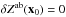 \hbox{$\dzp^{\rm ab}(\x_0) = 0$}