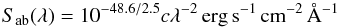\begin{equation} S_\ab(\lambda)= 10^{-48.6/2.5} c \lambda^{-2}\,{\rm erg \, s^{-1} \, cm^{-2} \, {\angstrom}^{-1}}\label{eq:2} \end{equation}