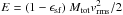 \hbox{$E=(1-\epsilon_\mathrm{sf}) ~M_\mathrm{tot} v_\mathrm{rms}^2/2$}