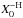 \hbox{$X^{-\rm H}_{0}$}