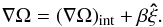 \appendix \setcounter{section}{1} \begin{equation} \nabla\Omega=(\nabla\Omega)_\mathrm{int}+\beta\vec{\hat\xi}. \end{equation}