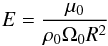 \begin{equation} \label{eq:ekman} E=\frac{\mu_0}{\rho_0\Omega_0 R^2} \end{equation}