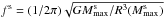 \hbox{$f^{\rm s} = (1/2\pi)\sqrt{GM^{\rm s}_{\rm max}/R^3(M^{\rm s}_{\rm max})}$}