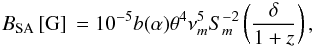 \begin{eqnarray} B_{\rm SA}\,[{\rm G}]\,=10^{-5} b(\alpha) \theta^{4}\nu_{m}^{5}S_{m}^{-2}\left(\frac{\delta}{1+z}\right), \label{B} \end{eqnarray}
