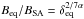 \hbox{$B_{\rm eq}/B_{\rm SA}=\delta_{\rm eq}^{2/7\alpha}$}