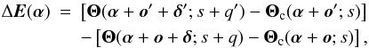\begin{eqnarray} \label{eq2} \Delta\vec{E}({\bm\alpha}) & = & \left[{\bm\Theta}({\bm\alpha}+\vec{o}\arcmin +{\bm\delta}\arcmin ; s+q\arcmin )-{\bm\Theta}_{\rm c}({\bm\alpha}+\vec{o}\arcmin ;s)\right] \nonumber \\ & & -\left[{\bm\Theta}({\bm\alpha}+\vec{o} +{\bm\delta} ; s+q )-{\bm\Theta}_{\rm c}({\bm\alpha}+\vec{o} ;s)\right], \end{eqnarray}
