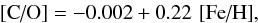 \begin{eqnarray} \co = -0.002 + 0.22 \,\,\feh , \end{eqnarray}