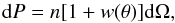 \begin{equation} {\rm d}P = n[1+w(\theta)]{\rm d}\Omega, \label{eqn:formal_tpc} \end{equation}