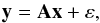 \begin{equation} \label{eq_pbinv} {\vec y} = {\bf A} {\vec x} + {\vec \varepsilon}, \end{equation}