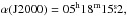 \hbox{$\alpha(\mathrm{J}2000)=\rm 05^h18^m15\fs2,$}