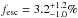 \hbox{$f_{\rm esc} =3.2 ^{+1.2}_{-1.0}\%$}