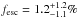 \hbox{$f_{\rm esc}=1.2^{+1.2}_{-1.1}\%$}
