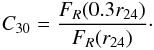 \begin{eqnarray} C_{30} = \frac{F_{R}(0.3r_{24})}{F_{R}(r_{24})}\cdot \end{eqnarray}