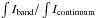 \hbox{$\int I_\mathrm{band}/\int I_\mathrm{continuum}$}