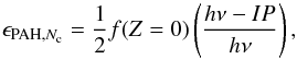 \begin{equation} \epsilon_{\mathrm{PAH},N_{\rm c}}=\frac{1}{2}f(Z=0)\left(\frac{h\nu-IP}{h\nu}\right), \label{eq:pepah_ori} \end{equation}