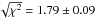 \hbox{$\sqrt{\chi^2}=1.79\pm0.09$}