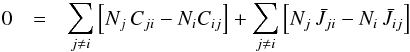 \begin{eqnarray} 0 & = & \sum_{j\ne i} \left[ N_j \, C_{ji} - N_i C_{ij} \right] + \sum_{j \ne i} \left[ N_j \, \bar{J}_{ji} - N_i \, \bar{J}_{ij} \right] \label{theory:SEE-int} \end{eqnarray}