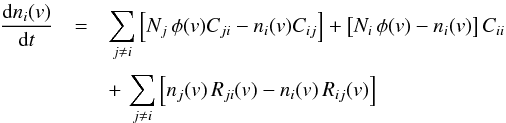 \begin{eqnarray} \frac{\der n_i(v)}{\der t} & = & \sum_{j\ne i} \left[ N_j \, \phi(v) C_{ji} - n_i(v) C_{ij} \right] + \left[ N_i \, \phi(v) - n_i(v) \right] C_{ii} \nonumber \\[1mm] & &+\, \sum_{j \ne i} \left[ n_j(v) \, R_{ji}(v) - n_i(v) \, R_{ij}(v) \right] \label{theory:SEE} \end{eqnarray}