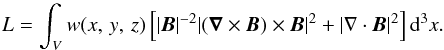 \appendix \setcounter{section}{1} \begin{equation} L=\int_{V}w(x,\,y,\,z)\left[|\bm{B}|^{-2}|(\bm{\nabla}\times\bm{B})\times\bm{B}|^{2}+|\nabla\cdot\bm{B}|^{2}\right]{\rm d}^{3}x. \end{equation}