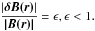 \hbox{$ \dfrac{|\bm{\delta{B(\bm{r})}}|}{\bm{|B(\bm{r})|}}=\epsilon, \epsilon<1.$}