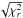 \hbox{$\sqrt{\chi^2_r}$}