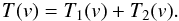 \appendix \setcounter{section}{1} \begin{eqnarray} T(v) = T_1(v) + T_2(v). \label{Eq8} \end{eqnarray}