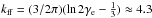 \hbox{$k_{\rm ff} = (3/2\pi)(\ln 2\gamma_{\rm e} - {1\over 3}) \approx 4.3 $}