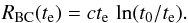 \begin{eqnarray} R_{\rm BC}(t_{\rm e})=ct_{\rm e}\,\ln(t_0/t_{\rm e}). \end{eqnarray}