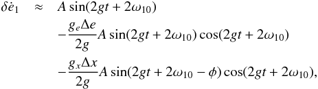 \appendix \setcounter{section}{1} \begin{eqnarray} \label{110812h} \delta \dot e_\p & \approx & A \sin (2 g t + 2 \w_{\p 0})\notag \\ & & - \frac{g_e \Deltae}{2 g} A \sin (2 g t + 2 \w_{\p 0}) \cos (2 g t + 2 \w_{\p 0}) \notag \\ & & - \frac{g_x \Deltax}{2 g} A \sin (2 g t + 2 \w_{\p 0} - \phi) \cos (2 g t + 2 \w_{\p 0}), \end{eqnarray}