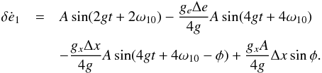 \appendix \setcounter{section}{1} \begin{eqnarray} \delta \dot e_\p & = & A \sin (2 g t + 2 \w_{\p 0}) - \frac{g_e \Deltae}{4 g} A \sin (4 g t + 4 \w_{\p 0}) \notag \\ & & - \frac{g_x \Deltax}{4 g} A \sin (4 g t + 4 \w_{\p 0} - \phi) + \frac{g_x A}{4 g} \Deltax \sin \phi \label{110812i} . \end{eqnarray}