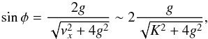 \appendix \setcounter{section}{1} \begin{equation} \sin \phi = \frac{2 g}{\sqrt{\nu_x^2 + 4 g^2}} \sim 2 \frac{g}{\sqrt{K_\pp^2 + 4 g^2}} , \end{equation}