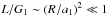 \hbox{$L / G_\p \sim (R_\pp / a_\p)^2 \ll 1$}