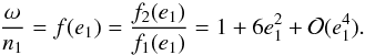 \begin{equation} \frac{\omega_\pp}{n_\p} = f(e_\p) = \frac{f_2(e_\p)}{f_1(e_\p)} = 1 + 6 e_\p^2 + {\cal O}(e_\p^4) . \label{090520a} \end{equation}