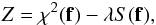 \begin{eqnarray} Z = \chi^{2} ({\vec f}) - \lambda S ({\vec f}), \label{eq_gof} \end{eqnarray}