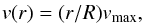 \begin{eqnarray} v(r)=(r/R)v_{\rm{max}}, \label{eq:velocity propto radius} \end{eqnarray}