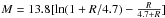 \hbox{$M = 13.8 [\ln(1+R/4.7)-\frac{R}{4.7+R}]$}
