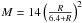 \hbox{$M = 14\left(\frac{R}{6.4+R}\right)^2$}