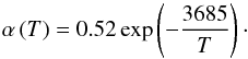 \begin{equation} \alpha\left(T\right)= 0.52\exp\left(-\frac{3685}{T}\right)\cdot \label{eq:fitalpha} \end{equation}