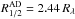 \hbox{$R^{\rm AD}_{1/2} = 2.44\,R_{\lambda}$}