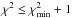 \hbox{$\chi^{2}\leq\chi^{2}_{\rm min}+1$}