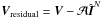 \hbox{${\vec V}_{\textrm{residual}}={\vec V}-\mathcal{A}\hat{{\vec I}}^N$}