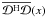 \hbox{$\overline{\mathcal{D}^{\rm H}\mathcal{D}}(x)$}