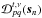 \hbox{$\mathcal{D}^{t,\nu}_{pq}(\vec{s}_n)$}